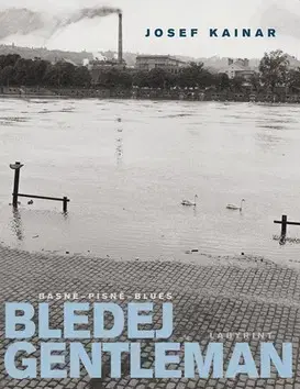 Poézia Bledej gentleman - Josef Kainar