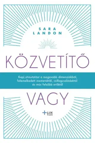 Duchovný rozvoj Közvetítő vagy - Sara Landon