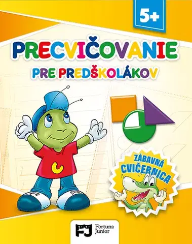 Pre predškolákov Precvičovanie pre predškolákov