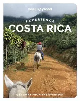 Amerika Lonely Planet Experience Costa Rica, 2nd edition - Kolektív autorov