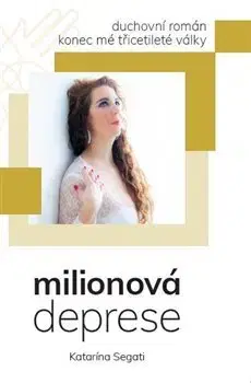 Česká beletria Milionová deprese - Katarína Segati