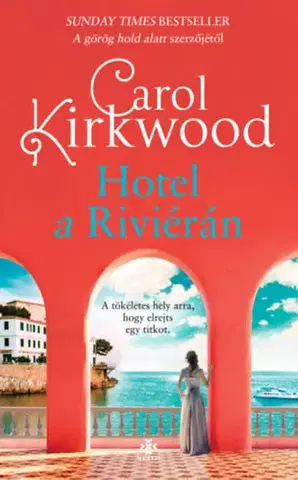 Romantická beletria Hotel a Riviérán - Carol Kirkwood,Lévai Márta