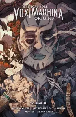 Cudzojazyčná literatúra Critical Role: Vox Machina Origins Volume Ii - Jody Houser,Matthew Mercer