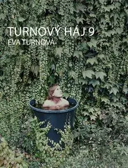 Eseje, úvahy, štúdie Turnový háj 9 - Eva Turnová