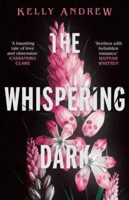 Fantasy, upíri The Whispering Dark - Kelly Andrew