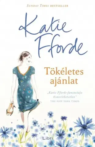 Romantická beletria Tökéletes ajánlat - Katie Fforde