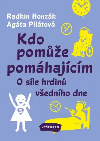 Biznis a kariéra Kdo pomůže pomáhajícím - Agáta Pilátová