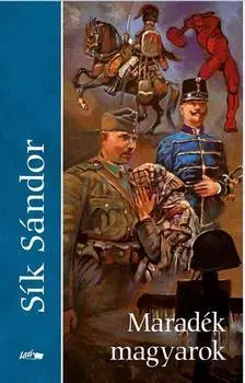 Beletria - ostatné Maradék magyarok - Sándor Sík