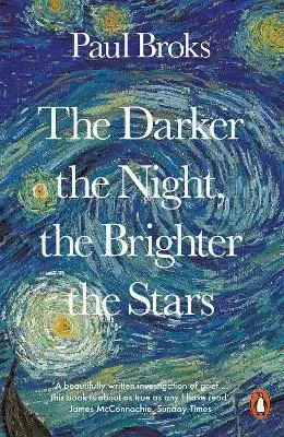 Psychológia, etika The Darker the Night, the Brighter the Stars - Paul Broks