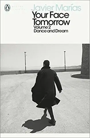 Cudzojazyčná literatúra Your Face Tomorrow, Volume 2 - Dance and Dream - Javier Marías