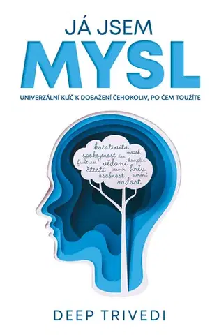 Psychológia, etika Já jsem mysl - Deep Trivedi