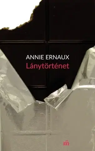 Svetová beletria Lánytörténet - Annie Ernaux
