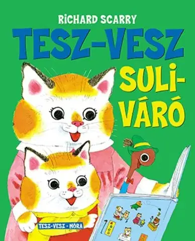 Rozprávky Tesz-Vesz suliváró - Richard Scarry