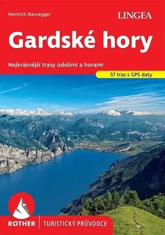 Európa Gardské hory - Heinrich Bauregger