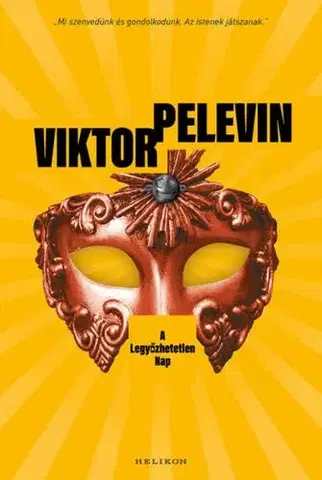 Svetová beletria A Legyőzhetetlen Nap - Viktor Pelevin