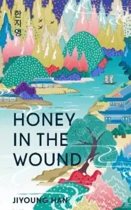 Svetová beletria Honey in the Wound - Jiyoung Han