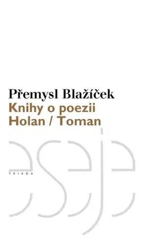 Sociológia, etnológia Knihy o poezii - Přemysl Blažíček