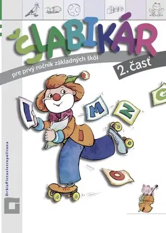 Slovenský jazyk Šlabikár - 2. časť (Štefeková) - Kamila Štefeková,Romana Culková,Zuzana Takáčová