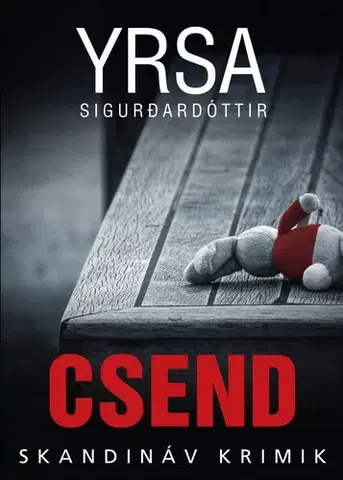 Detektívky, trilery, horory Csend - Yrsa Sigurdardóttir,Péter Torma