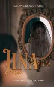 Detektívky, trilery, horory Lina múltja - Alexandra Csernovszki-Nagy