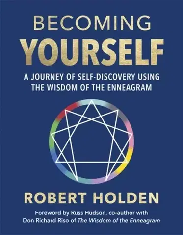 Psychiatria a psychológia Becoming Yourself - Robert Holden