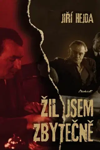 Biografie - ostatné Žil jsem zbytečně - Jiří Hejda