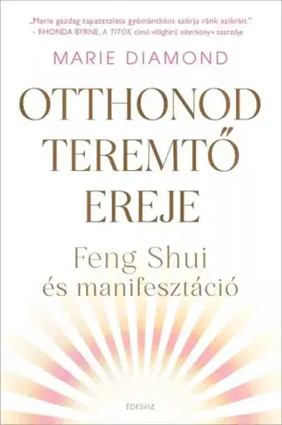 Rozvoj osobnosti Otthonod teremtő ereje - Marie Diamond