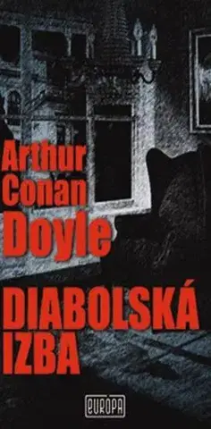 Detektívky, trilery, horory Diabolská izba - Arthur Conan Doyle