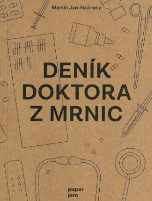 Česká beletria Deník doktora z Mrnic - Martin Jan Stránský