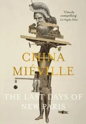 Cudzojazyčná literatúra The Last Days of New Paris - China Miéville