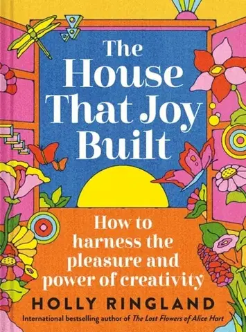 Psychiatria a psychológia The House That Joy Built - Holly Ringlandová
