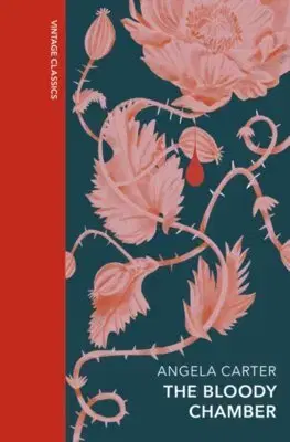 Svetová beletria The Bloody Chamber and Other Stories - Angela Carterová