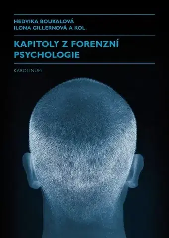 Psychiatria a psychológia Kapitoly z forenzní psychologie - Hedvika Boukalová