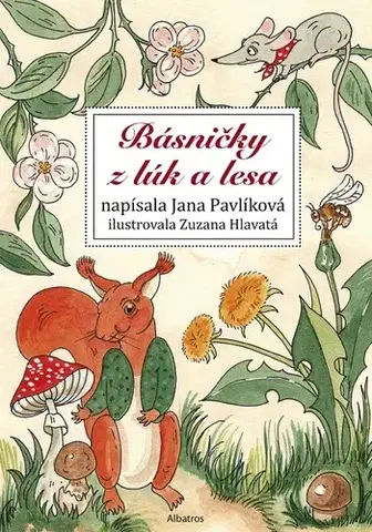 Pre deti a mládež Básničky z lúk a lesa - Jana Pavlíková