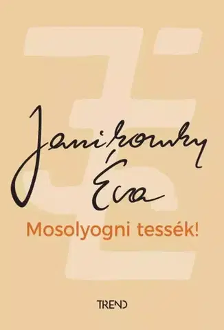 Humor a satira Mosolyogni tessék - Éva Janikovszky