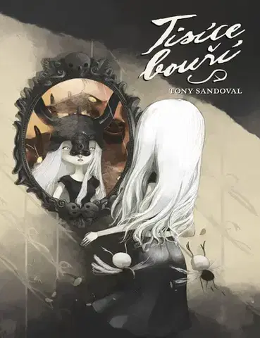 Komiksy Tisíce bouří - Tony Sandoval,Ladislav Niklíček