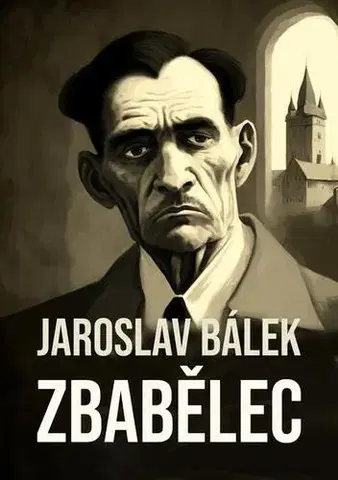 Historické romány Zbabělec - Jaroslav Bálek