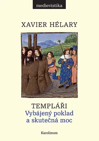 História - ostatné Templáři - Xavier Hélary