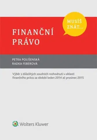 Právo - ostatné Musíš znát - Finanční právo - Radka Feberová,Petra Polišenská