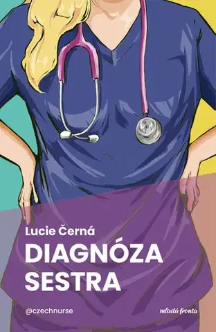 Česká beletria Diagnóza: sestra - Lucie Černá