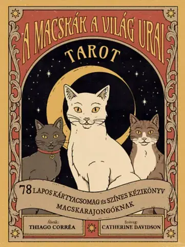 Veštenie, tarot, vykladacie karty A macskák a világ urai tarot - 78 lapos kártyacsomag és színes kézikönyv macskarajongóknak - Catherine Davidson