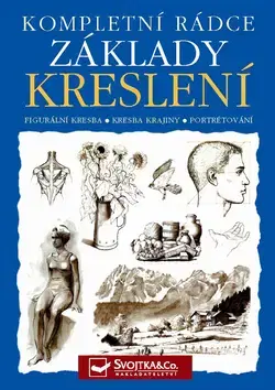 Maliarstvo, grafika Základy kreslení - kompletní rádce - Barrington Barber