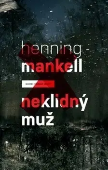 Detektívky, trilery, horory Neklidný muž - Henning Mankell