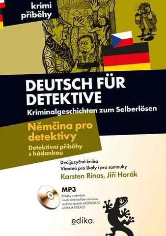 Detektívky, trilery, horory Němčina pro detektivy - Detektivní příběhy s hádankou, 3. vydání - Jiří Horák,Karsten Rinas