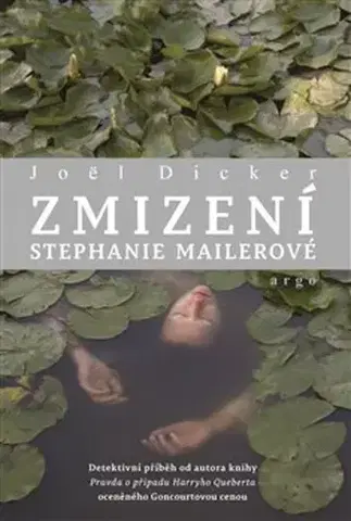 Detektívky, trilery, horory Zmizení Stephanie Mailerové - Joël Dicker