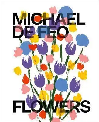 Umenie - ostatné Michael De Feo - Flowers - Michael De Feo