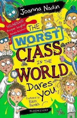 Rozprávky The Worst Class in the World Dares You! - Joanna Nadin,Rikin Parekh