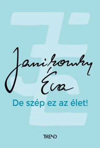 Beletria - ostatné De szép ez az élet! - Éva Janikovszky