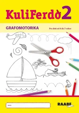 Pre predškolákov Kuliferdo - Grafomotorika 2 PZ - Věra Gošová