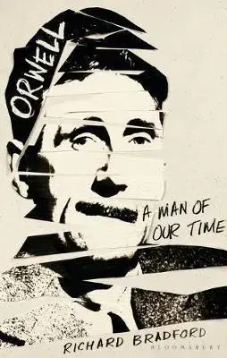 Literatúra Orwell - Richard Bradford